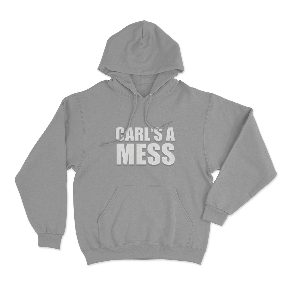 Carl's A Mess Simple Text Unisex Hoodie Grey Carls A Mess Simple Text Unisex Hoodie Grey