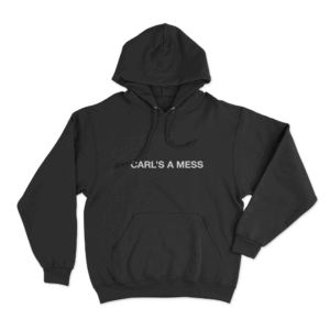 Carls A Mess Unisex Hoodie Black